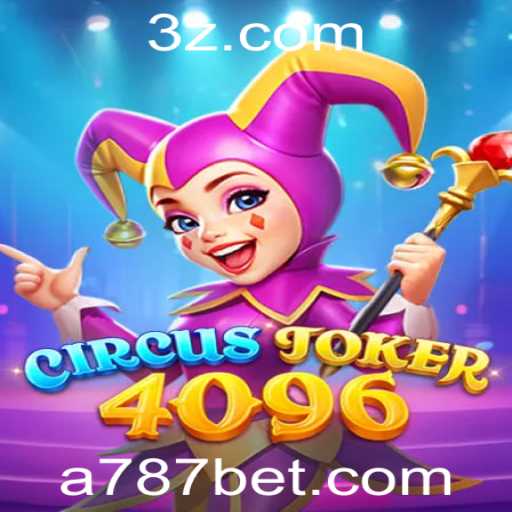 Descubra a emoção do jogo CircusJoker4096 com 787 bet