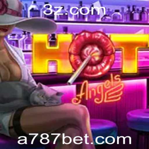 Descubra o Mundo Emocionante de HotAngels: Regras e Estratégias para 787 bet